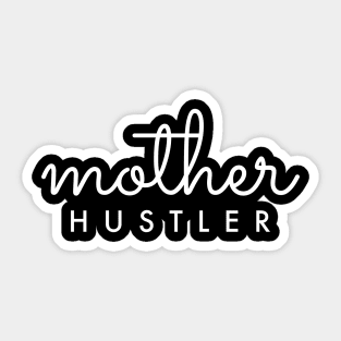 Mother HUSTLER White Typography Sticker